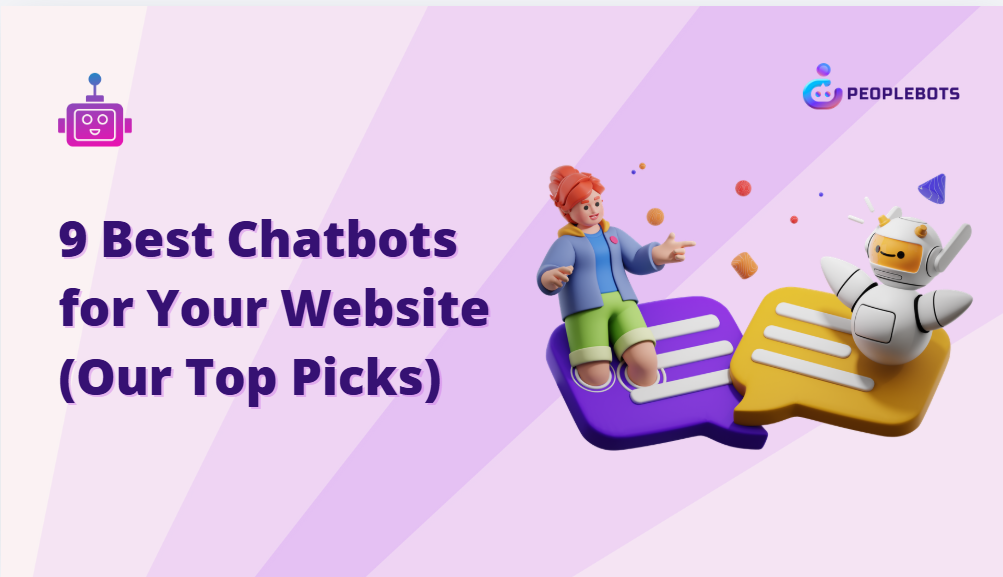 9 Best Chatbots for Your Website (Our Top Picks)